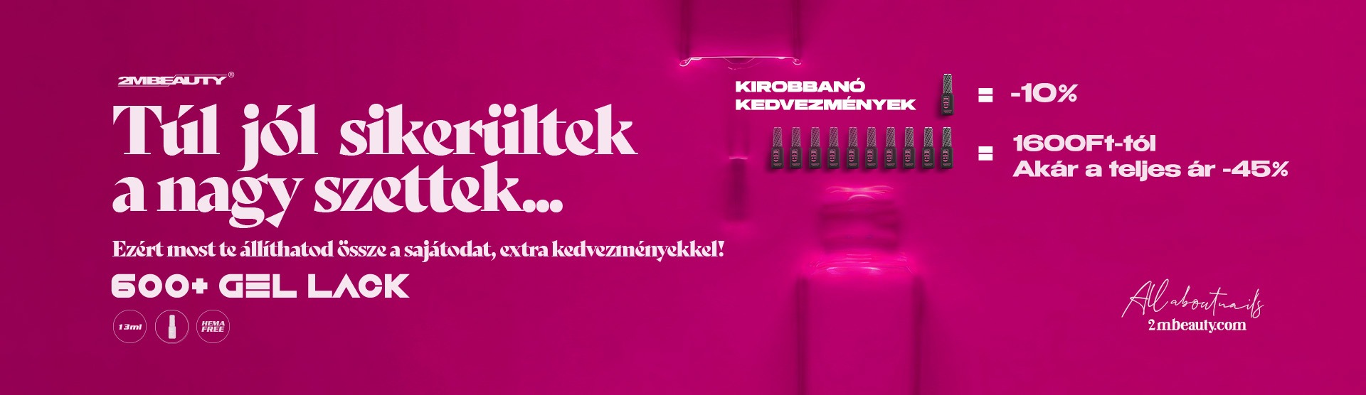 Gél lakk akció